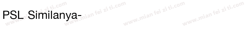 PSL Similanya字体转换